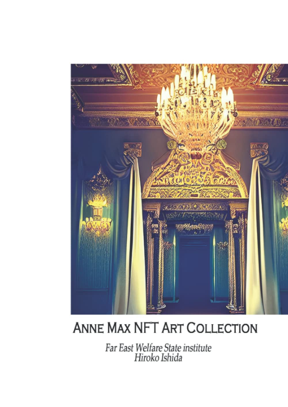 Anne Max NFT Art Collection (Japanese Edition) Paperback – 26 October 2022